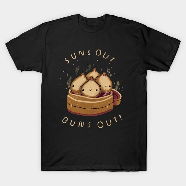 suns out buns out! T-Shirt by Louisros